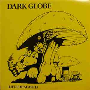 Dark Globe  - Life Is Research mp3 album