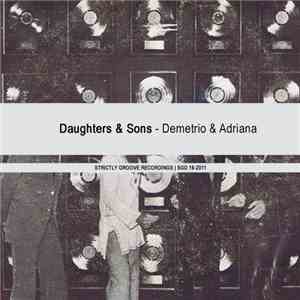 Daughters & Sons - Demetrio & Adriana mp3 album