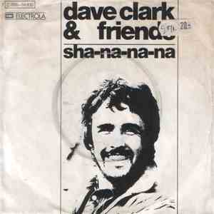 Dave Clark & Friends - Sha-Na-Na-Na mp3 album
