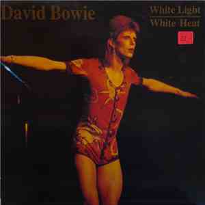 David Bowie - White Light / White Heat mp3 album