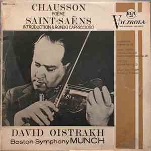 David Oistrakh, Boston Symphony, Charles Munch, Chausson - Saint-Saëns - Leclair / Locatelli - Poème - Introduction And Rondo Capriccio - Two Sonatas mp3 album