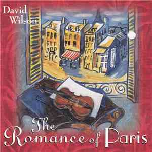 David Wilson  - The Romance Of Paris mp3 album