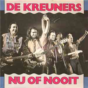 De Kreuners - Nu Of Nooit mp3 album