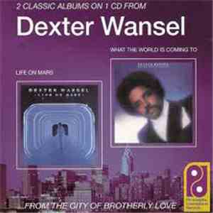 Dexter Wansel - Life On Mars / What The World Is Coming To mp3 album