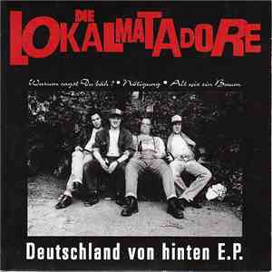Die Lokalmatadore & Klamydia - Deutschland Von Hinten E.P. mp3 album