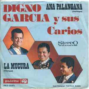 Digno Garcia Y Sus Carios - Ana Palangana / La Mucura mp3 album