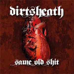Dirtsheath - Same Old Shit mp3 album
