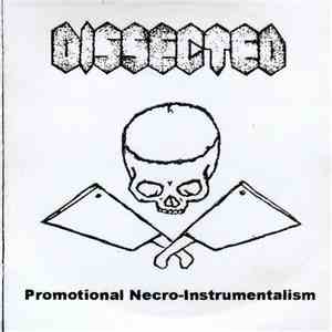 Dissected - Promotional Necro-Instrumentalism mp3 album