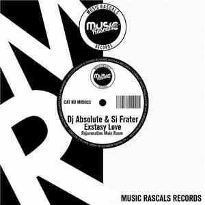 DJ Absolute  & Si Frater - Exstasy Love (Rejuvenation Main Room) mp3 album
