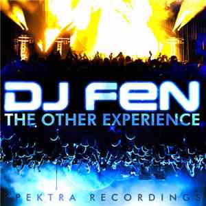 DJ Fen - The Other Experience mp3 album