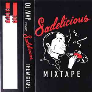DJ MVP - Sadelicious Mixtape mp3 album