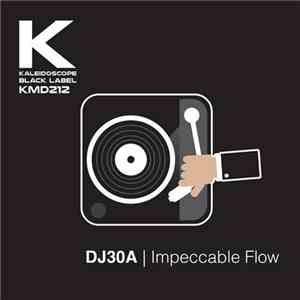 DJ30A - Impeccable Flow mp3 album