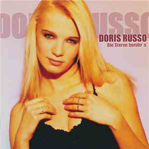Doris Russo - Die Sterne Berühr'n mp3 album