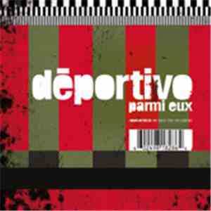 Déportivo - Parmi Eux mp3 album