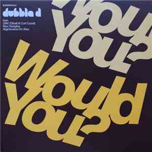 Dubble D - Would You? mp3 album