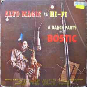 Earl Bostic - Alto Magic In Hi-Fi A Dance Party With Bostic mp3 album