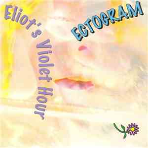 Ectogram - Elliot's Violet Hour mp3 album