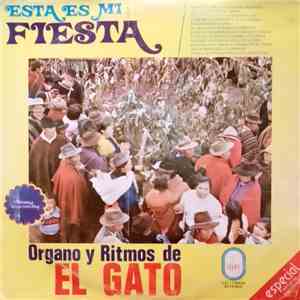 El Gato  - Esta Es Mi Fiesta mp3 album