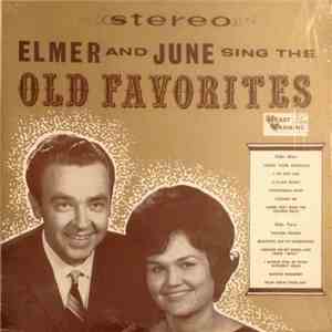 Elmer And June Childress - Elmer And June Sing The Old Favorites mp3 album