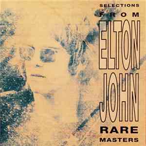 Elton John - Selections From Rare Masters mp3 album
