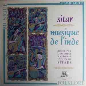 Ensemble National Indien De Sitars - Sitar - Musique De L'Inde mp3 album