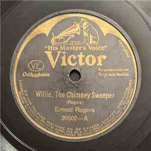 Ernest Rogers  / Vernon Dalhart - Willie, The Chimney Sweeper / Casey Jones mp3 album