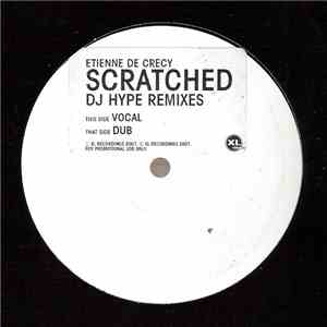 Etienne De Crécy - Scratched (DJ Hype Remixes) mp3 album