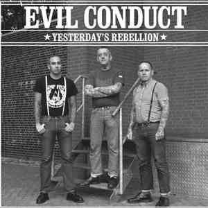 Evil Conduct / Marching Orders - Yesterday's Rebellion / Worth The Fight mp3 album