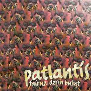 Fairuz Derin Bulut - Patlantis mp3 album