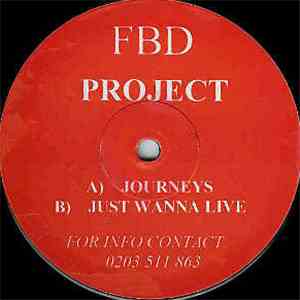 FBD Project - Journeys / Just Wanna Live mp3 album