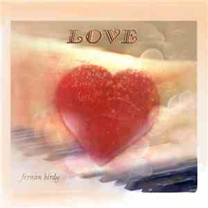 Fernan Birdy - Love (Music For Lovers) mp3 album