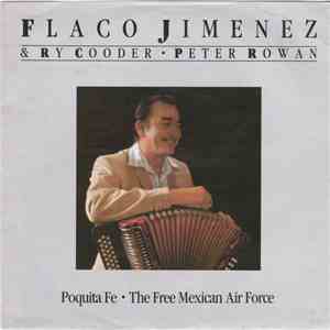 Flaco Jimenez - Poquita Fe / The Free Mexican Air Force mp3 album