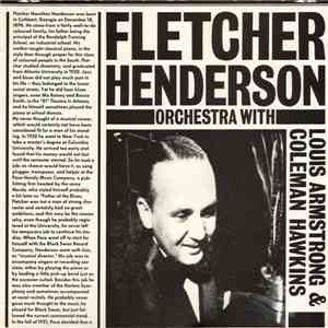 Fletcher Henderson Orchestra With Louis Armstrong & Coleman Hawkins - Fletcher Henderson Orchestra With Louis Armstrong & Coleman Hawkins 1923-1927 mp3 album
