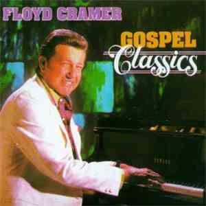 Floyd Cramer - Gospel Classics mp3 album