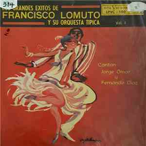 Francisco Lomuto Y Su Orquesta Típica - Los Grandes Éxitos De Francisco Lomuto Y Su Orquesta Típica / Vol. 1 mp3 album