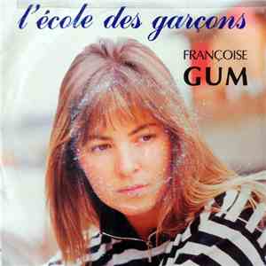 Françoise Gum - L'école des garçons mp3 album