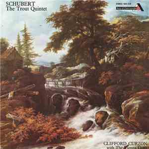 Franz Schubert - Clifford Curzon With The Vienna Octet - The Trout Quintet mp3 album
