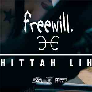 Freewill  - Hittah Lih mp3 album
