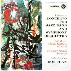 Fritz Reiner, The Chicago Symphony Orchestra, Sauter-Finegan Orchestra - Liebermann: Concerto For Jazz Band And Symphony Orchestra - Richard Strauss: Don Juan mp3 album