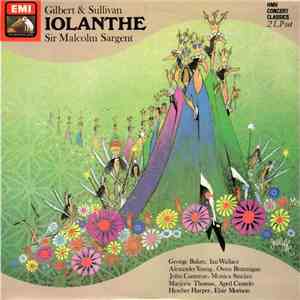 Gilbert & Sullivan, Sir Malcolm Sargent - Iolanthe mp3 album