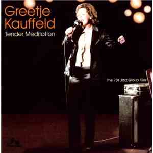 Greetje Kauffeld - Tender Meditation mp3 album