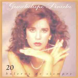 Guadalupe Pineda - 20 Boleros De Siempre mp3 album