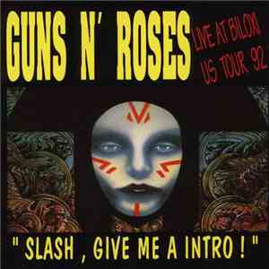 Guns N' Roses - Slash , Give Me A Intro ! mp3 album