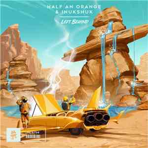 Half An Orange & Inukshuk - Left Behind mp3 album