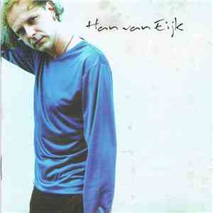 Han Van Eijk - Leef mp3 album