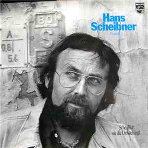 Hans Scheibner - Scheußlich, Wie Die Drossel Singt... mp3 album