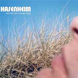 Hasenheim - Weil Das Dann Besser Klingt mp3 album