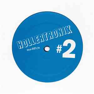 Hollertronix - Hollertronix #2 mp3 album