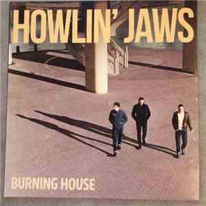 Howlin' Jaws - Burning House mp3 album