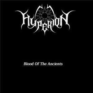 Hyperion  - Blood Of The Ancients mp3 album